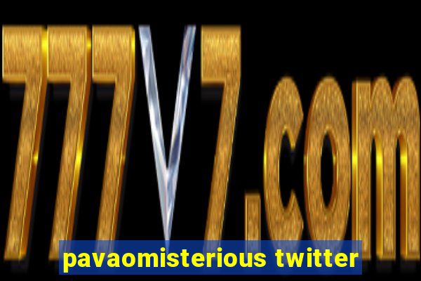 pavaomisterious twitter